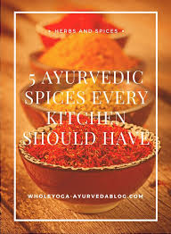 5 Ayurvedic Spices Every Kitchen Should Have Ayurveda Recipes Ayurvedic Recipes Ayurveda Diet