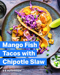 • 97% would make again. Mango Fish Tacos With Chipotle Slaw Myfitnesspal Mango Fish Healthy Dinner Recipes Fish Tacos