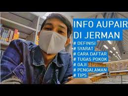 Apa Itu Au Pair Jerman Info Cara Daftar Syarat Tugas Gaji Dan Peng