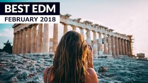 Best Edm Music February 2018