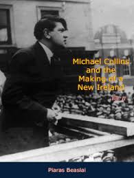 To it, ireland for seven hundred years britain's rule over ireland had been resisted by attempts at rebellion. Read Michael Collins And The Making Of A New Ireland Vol I Online By Piaras Beaslai Books