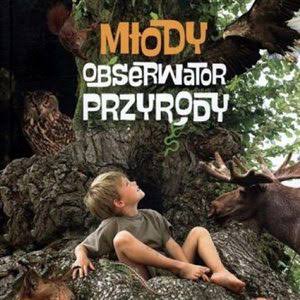 Młody obserwator przyrody. Encyklopedia. Książka dla dzieci. - zabawkowicz.pl