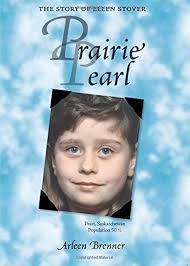 Prairie Pearl: The Story of Ellen Stover