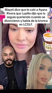 Mayeli dice que le caló a Ayana Rivera que Lupillo dijo que la seguía  queriendo cuando se divorciaron y habla de la bronca en LCDLF.  #lupillorivera #LCDLF #teamgrandesligas #ayanarivera #labronca ...