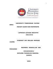 Pelajar akan didedahkan dengan pengajian yang berbentuk moden dan berteknologi tinggi. Final Report Li Naz Doc 1 Universiti Pendidikan Sultan Idris Fakulti Sains Dan Matematik Laporan Latihan Industri Sul1015 Syarikat Air Melaka Course Hero