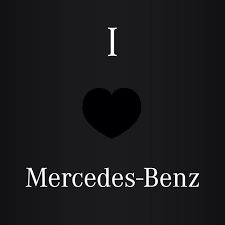 I Love Mercedes Benz Mercedes Benz Mercedes Mercedes Benz Amg