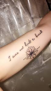 Today, we accept and welcome them as part of our culture. I Was Not Built To Break Back Tattoo Inspirational Tattoos New Tattoos
