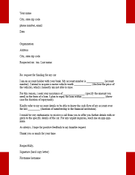 For this, an individual needs to write a letter to the bank and know more about the payment schedule so there is no ambiguity. Car Loan Application Letter Template Samples In Word