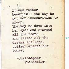 Wordporn From Christopher Poindexter Words Quotes Love Quotes