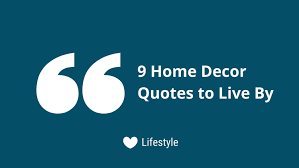 Follow azquotes on facebook, twitter and google+. 9 Home Decor Quotes To Live By While Designing Your Home Floma Interesting Reads