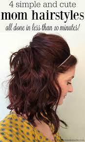 4 Simple And Cute Mom Hairstyles Ma Nouvelle Mode Mom Hairstyles Easy Mom Hairstyles Hair Styles