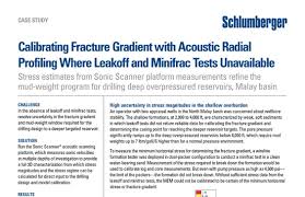 A case study in malaysia. Calibrating Fracture Gradient With Acoustic Radial Profiling Where Leakoff And Minifrac Tests Unavailable Schlumberger