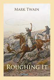 Maybe you would like to learn more about one of these? Roughing It World Classics Kindle Edition By Mark Twain Literature Fiction Kindle Ebooks Amazon Com