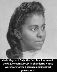 Biochemist Marie Maynard Daly was born (April 16, 1921) she was the first  Black woman in the United States to earn a Ph.D. in chemistry (awarded by  Columbia University in 1947). Daly
