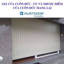 Cửa cuốn Austdoor Đức Úc có gì đặc biệt? Báo giá mới nhất 2024