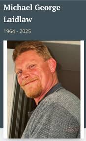 Passing of Michael Laidlaw, a dedicated worker and friend