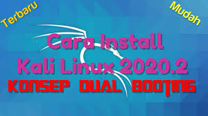 19 full pdfs related to this paper. Download Kali Linux Dan Cara Install Kali Linux 2020 2 Dengan Dual Boot Terbaru Mudah Lengkap Youtube