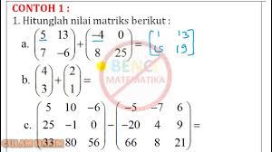 Contoh soal dan pembahasan tentang matriks, contoh soal dan pembahasan tentang operasi matriks, contoh soal dan pembahasan tentang transpose matriks, contoh soal dan pembahasan tentang determinan matriks, contoh soal dan pembahasan tentang matriks invers. Matriks Bimbel Online Gulam Halim