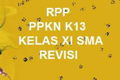 Meski terbilang bisa diperoleh secara langsung pada situs pemerintah, namun terkadang ada kendala yang menjadikan file buku tersebut sulit diakses. Rpp 1 Lembar Pkn Kelas Xi Semester 1 2 Revisi 2020 2021 Kherysuryawan Id