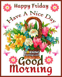 Check spelling or type a new query. 50 Good Morning Happy Friday Images Morning Greetings Morning Quotes And Wishes Images
