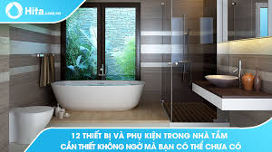 12 thiết bị và phụ kiện trong nhà tắm cần thiết có thể bạn chưa có