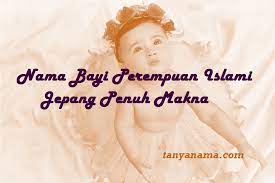 Arti nama anak perempuan awalan huruf r. Nama Bayi Perempuan Islami Jepang Penuh Makna Tanya Nama