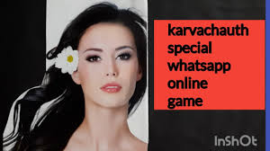 Karvachauth special whatsapp online game