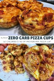 Delicious Pizza Flavor Without The Carbs These Pizza Cups Have 0 6 Grams Of Carbs And High Protein Low Carb Recipes High Protein Low Carb High Protein Recipes