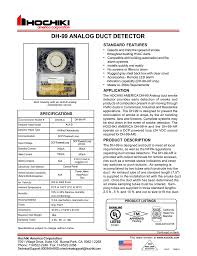 That will accept an ionization smoke detector head model 55000225apo model number: Dh 99 Analog Duct Detector Hochiki America Corporation