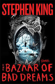 The Great Stephen King Reread: The Bazaar of Bad Dreams - Reactor