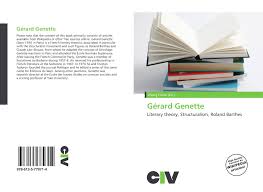 Introduction to gérard genette's semiotics studies. Gerard Genette 978 613 5 77971 4 6135779710 9786135779714
