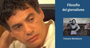 Filosofia del giornalismo di Francesco Monteleone