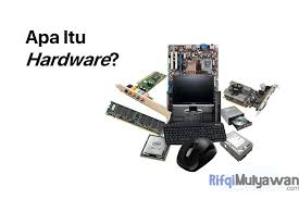 Perangkat keras proses utama dari sebuah komputer adalah cpu, motherboard, vga, dan sound card. Pengertian Hardware Menurut Ahli Jenis Klasifikasi Dan Contohnya