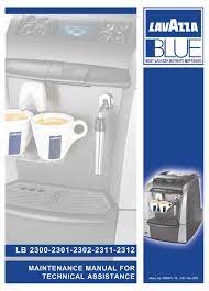 When the descaling alarm indicator lights up, it means that the machine needs descaling. Lavazza Lb 2300 Maintenance Manual For Technical Assistance Pdf Download Manualslib