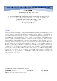 Writing a research proposal is rightfully considered as one of the most complex tasks and requires mastery of multiple skills. Pdf A Methodology Proposal To Develop A Research Project For Innovation System