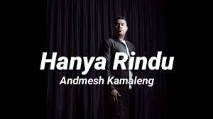 Berikut Chord Dan Lirik Lagu Hanya Rindu Andmesh Kamaleng Kunci Gitar Dasar G Mudah Lirik Lagu Lagu Lirik