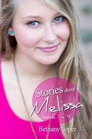 Stories about Melissa Series, books 1: 4 eBook by Bethany Lopez