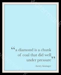Just as every snowflake, pearl, and diamond is unique, so are you! 672 Promising Diamond Quotes That Will Unlock Your True Potential