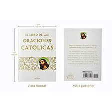 Get it as soon as tue, jun 29. Buy Libro De Oraciones Catolicas The Book Of Catholic Prayers Spanish Edition Paperback May 19 2020 Online In Turkey 1644731932