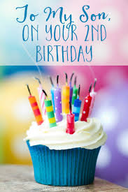 2nd Birthday Birthday Wishes For Baby Boy From Mother To My Son On Your 2nd Birthday Birthday Freebies Happy Birthday Cupcakes Birthday