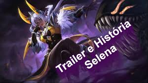 Descargate las canciones que uso en mis vídeos! Mobile Legends Trailer E Historia Selena Legendado Pt Br Youtube