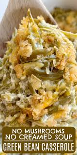 Green Bean Casserole Recipe Green Bean Casserole Without Mushrooms Without Cann Homemade Green Bean Casserole Greenbean Casserole Recipe Green Bean Recipes