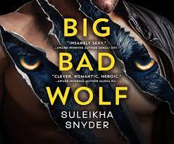 Big Bad Wolf (Third Shift, 1): 9781662065347: Snyder, Suleikha, Gray,  Shiloh: Books - Amazon.com