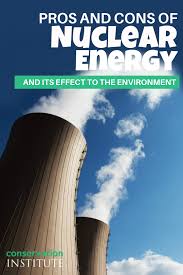 Pros And Cons Of Nuclear Energy And Its Effect To The Environment Nuclear Energy Global Warming Solutions Global Warming Facts