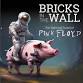 Bricks In The Wall - Pink Floyd Tribute event image
