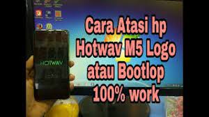 Check spelling or type a new query. Cara Atasi Hotwav M5 Bootloop Atau Stuck Logo 100 Done Youtube