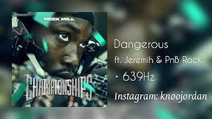 Stream dangerous the new song from meek mill. Download Pnb Ft Meek Mill Mp3 Free And Mp4