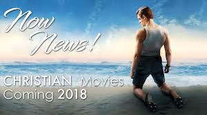 So, what christian movies are going to hit the theaters in the year 2019? 4 Christian Movies Coming To Theaters In 2018