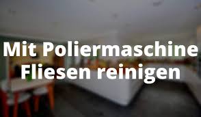 Anschließend werden die tücher entfernt und die fließen gesäubert. Mit Poliermaschinen Fliesen Glanzen Lassen Komplette Anleitung Infos