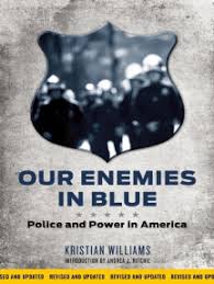 Our Enemies in Blue by Kristian Williams (Ebook)